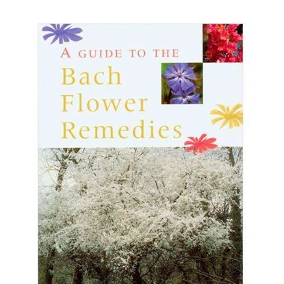 Guide to the Bach Flower Remedies